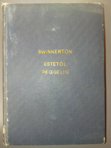 Frank Swinnerton - Esttl reggelig