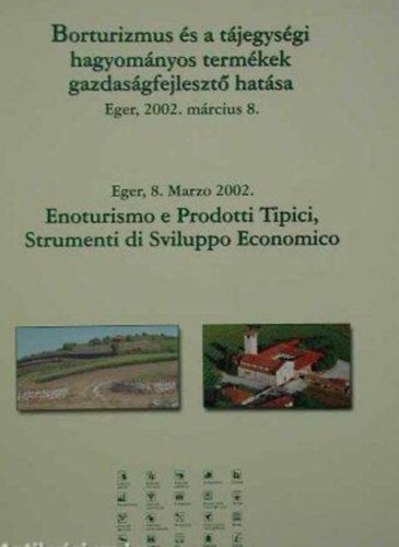 Borturizmus �s a t�jegys�gi hagyom�nyos term�kek gazdas�gfejleszt� hat�sa