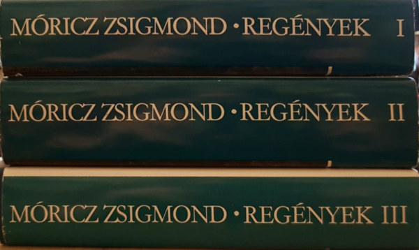 M�ricz Zsigmond - Reg�nyek I-III.