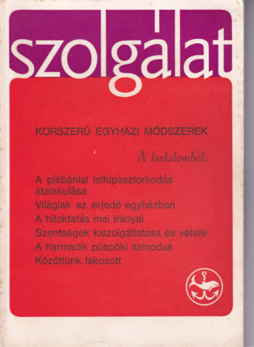 Szolglat 12. szm - Korszer egyhzi mdszerek