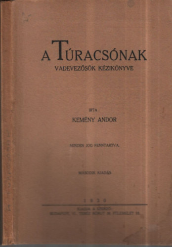 Kemny Andor - A tracsnak (Vadevezsk kziknyve)