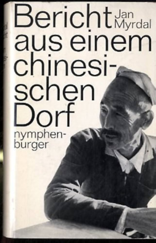 Jan Myrdal - Bericht aus einem chinesischen Dorf