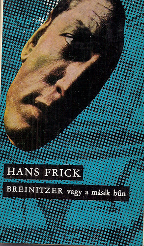 Hans Frick - Breinitzer vagy a m�sik b�n