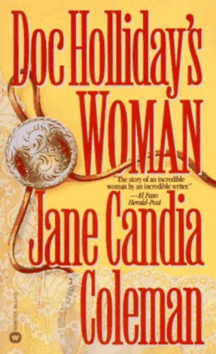Jane Candia Coleman - Doc Holliday's Woman