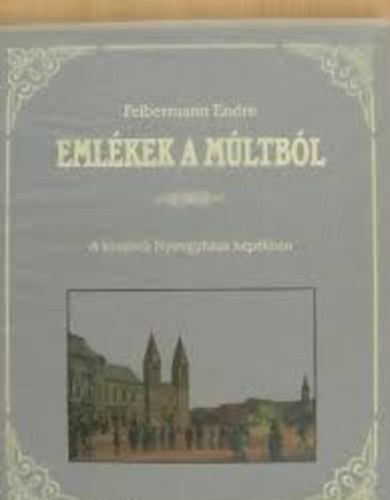 Szamojlov - Emlkek a mltbl