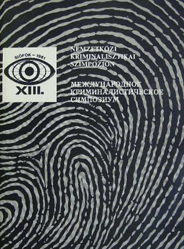 BM Knyvkiad - Nemzetkzi kriminalisztikai szimpozion Sifok 1981