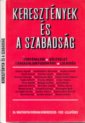 B�k�s Gell�rt �s Bo�r J�nos  (szerk.) - Kereszt�nyek �s a szabads�g (T�rt�nelem/B�lcselet/T�rsadalomtudom�ny/Lelkis�g)