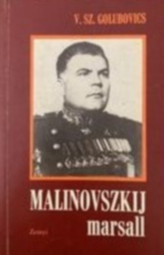 V.SZ. Golubovics - MALINOVSZKIJ   marsall