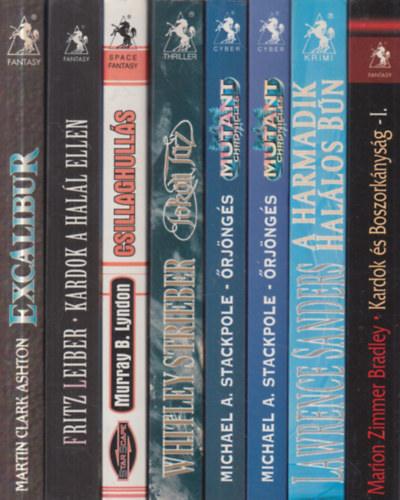 Fritz Leiber, Murray B. Lyndon, Whitley Strieber, Michael A . Stackpole, Lawrence Sanders, Marion Zimmer Bradley Martin Clark Ashton - 8 db Valhalla P�holy sci-fi: Excalibur + Kardok a hal�l ellen + Csillaghull�s + Pokoli T�z + �rj�ng�s 1-2. + Hal�los b�n + Kardok �s boszork�nys�g I.