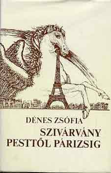 D�nes Zs�fia - Sziv�rv�ny Pestt�l P�rizsig