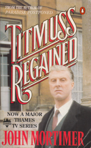 John Mortimer - Titmuss Regained