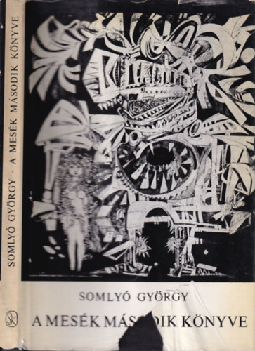 Somlyó György - A mesék második könyve (dedikált)