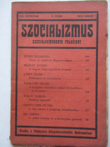 Kunfi Zsigmond  (szerk.) - Szocializmus (Szocildemokrata folyirat) 1914 Jnius 1. 8.szm