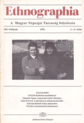 Ethnographia - A Magyar Néprajzi Társaság folyóirata 1991. 1-4. + 1992. 1-4 (négy kötetben)