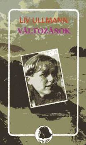 Liv Ullmann - Vltozsok