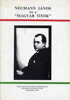 Nagy Ferenc  (szerk.) - Neumann J�nos �s a "magyar titok"