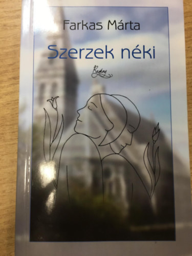 Farkas M�rta - Szerzek n�ki
