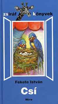 Fekete Istv�n - Cs� (zsir�f k�nyvek)