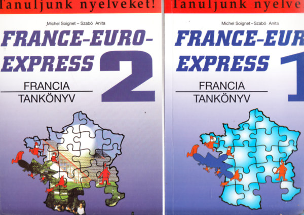 Michel Soignet . Szab Anita - France-Euro-Express 1- 2. - Francia tanknyv (2 ktet)