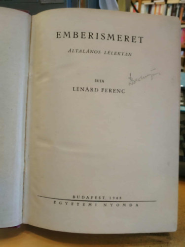 Mrei Ferenc Lnrd Ferenc - 2 m egybektve: Emberismeret (ltalnos llektan) + Gyermektanulmny