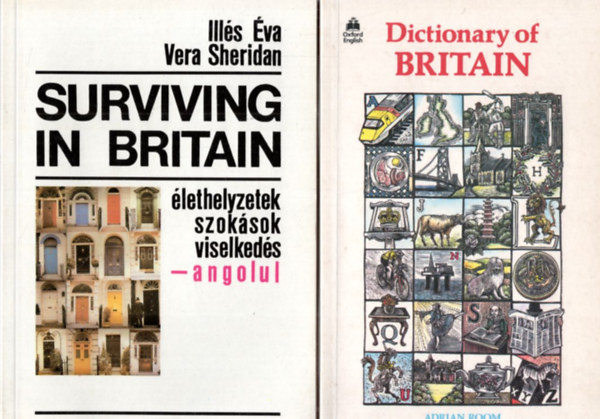 Ills va-Vera Sheridan - 2 db angol nyelvknyv: Surviving in Britain - lethelyzetek szoksok viselkes - angolul + Dictionary of Britain