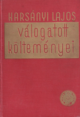 Harsnyi Lajos - Harsnyi Lajos vlogatott kltemnyei