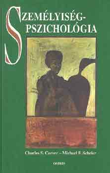 Michael F. Scheier; Charles S. Carver - Szemlyisgpszicholgia