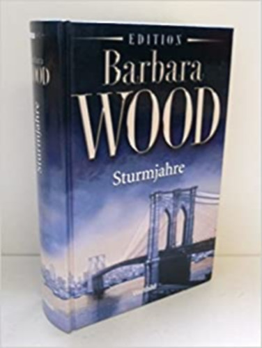 Barbara Wood - Sturmjahre