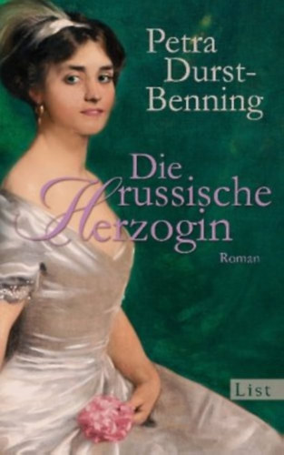 Petra Durst-Benning - Die russische Herzogin