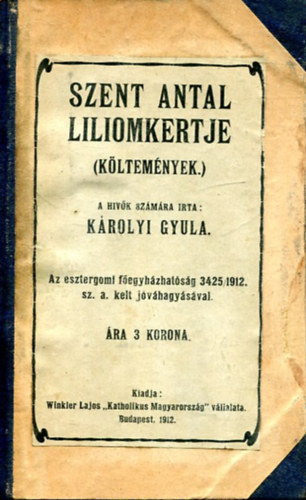 Krolyi Gyula - Szent Antal liliomkertje