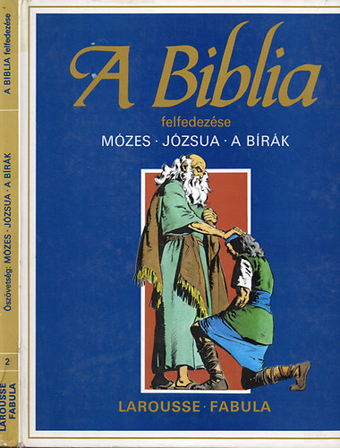 Dahler tienne - A biblia felfedezse: Mzes-Jzsua-A brk