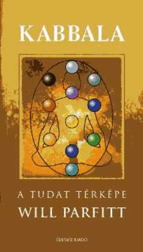 Will Parfitt - A ragyogás könyve - A tudat térképe (Kabbala)