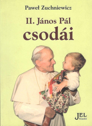 Pawel Zuchniewicz - II. Jnos Pl csodi