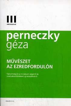 Perneczky Gza - Mvszet az ezredforduln
