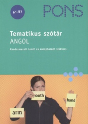 Christina Cott - PONS - Tematikus sz�t�r - Angol - Rendszerezett kezd� �s k�z�phalad� sz�kincs