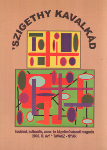 Szigethy Kavalk�d 2008.III. �vf. Tavasz-Ny�r