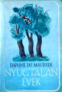 Daphne Du Maurier - Nyugtalan �vek