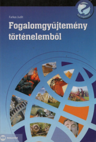 Farkas Judit - Fogalomgyjtemny trtnelembl