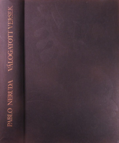 Pablo Neruda - V�logatott versek (Neruda)