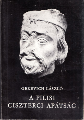 Gerevich L�szl� - A pilisi ciszterci ap�ts�g