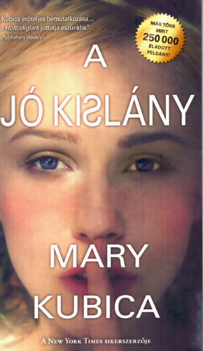 Mary Kubica - A j kislny