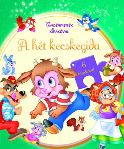 Napraforgó Könyvkiadó - Tündérmesék kirakóval - A hét kecskegida