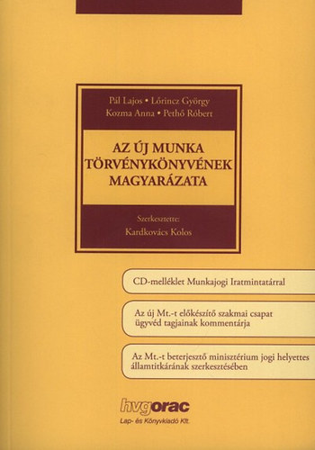 Pl Lajos; Lrincz Gyrgy; Kozma Anna; Peth Rbert - Az j Munka Trvnyknyvnek magyarzata