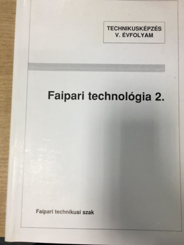 Lele Dezs� - Faipari technol�gia II.