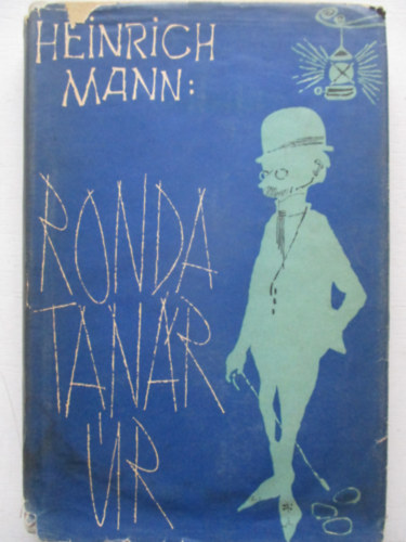 Heinrich Mann - Ronda tan�r �r