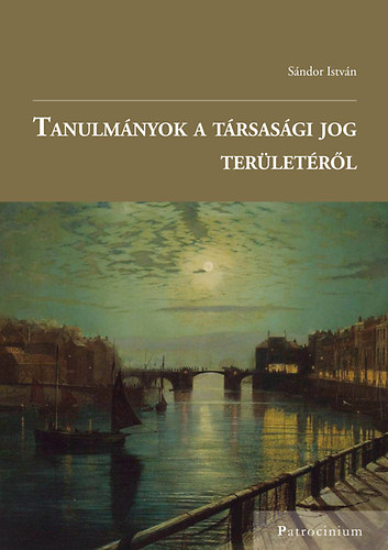 S�ndor Istv�n - Tanulm�nyok a t�rsas�gi jog ter�let�r�l
