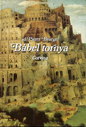Pieter id. Bruegel - Bbel tornya