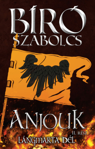 Br Szabolcs - Anjouk II. - Lngmarta dl