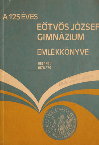 Dr. Habuda Miklósné - A 125 Éves Eötvös József Gimnázium Emlékkönyve 1854/55-1978/79