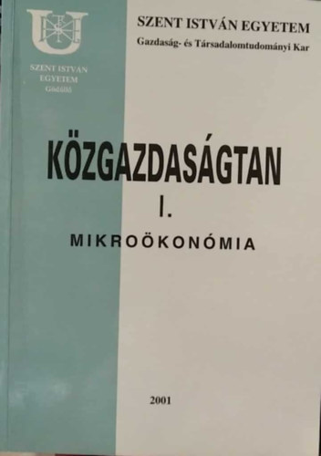 Dr. Dr. Farkasn Dr. Fekete Mria Molnr Jzsef - Kzgazdasgtan I. - Mikrokonmia